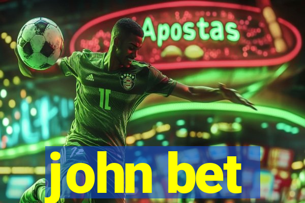 john bet